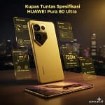 Kupas Tuntas Spesifikasi HUAWEI Pura 80 Ultra
