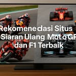 Rekomendasi Situs Siaran Ulang MotoGP dan F1 Terbaik Rekomendasi Situs Siaran Ulang MotoGP dan F1 Terbaik