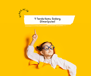 7 Tanda Kamu Sedang Dimanipulasi 7 Tanda Kamu Sedang Dimanipulasi