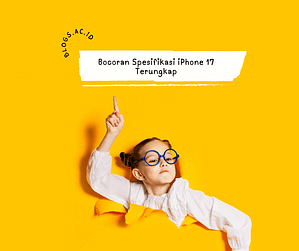 Bocoran Spesifikasi iPhone 17 Terungkap Bocoran Spesifikasi iPhone 17 Terungkap